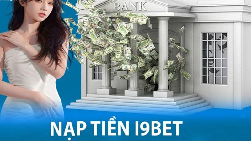 nạp tiền i9BET